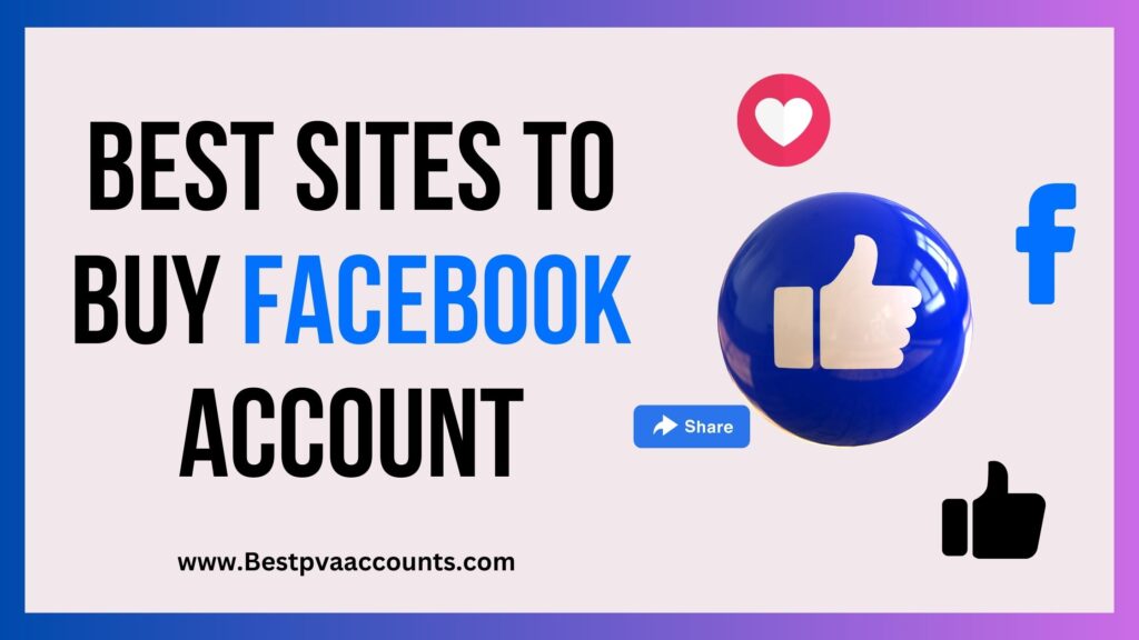 Best Sites To Buy Facebook Account1