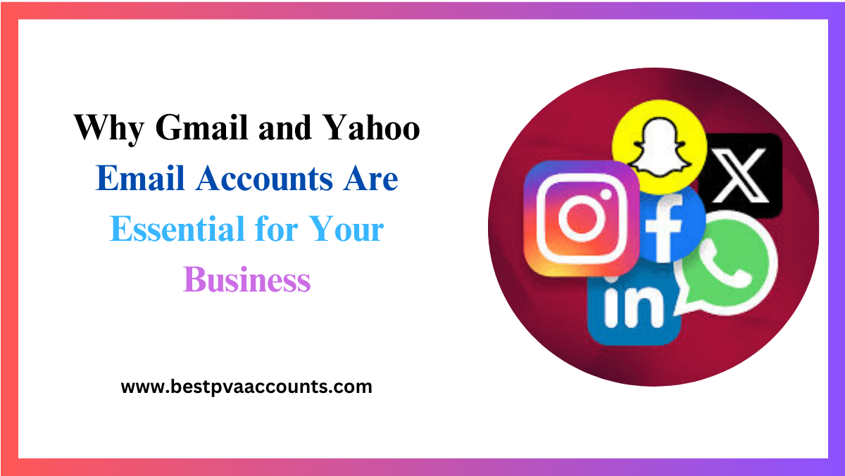 Gmail and Yahoo Email Accounts