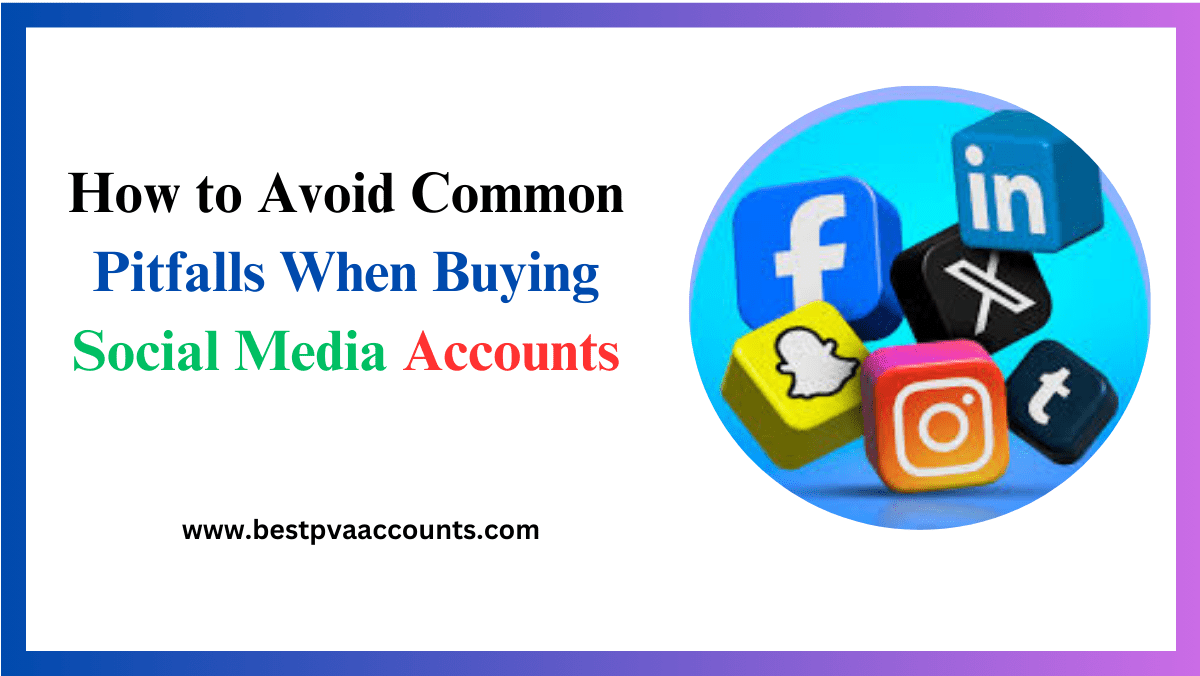 Buying Social Media Accounts