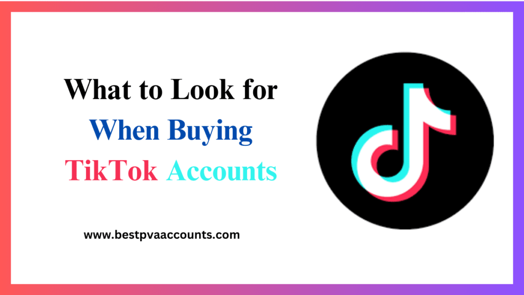 Buying TikTok Accounts