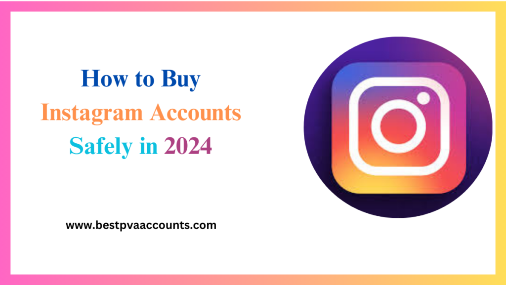 Buy Instagram Accounts