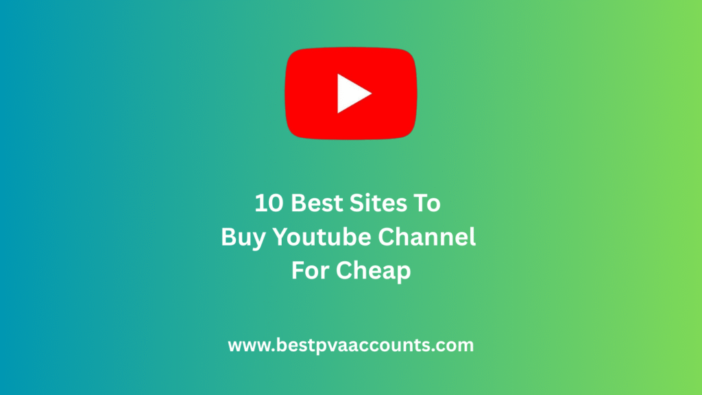 best sites to Buy Youtube Channel