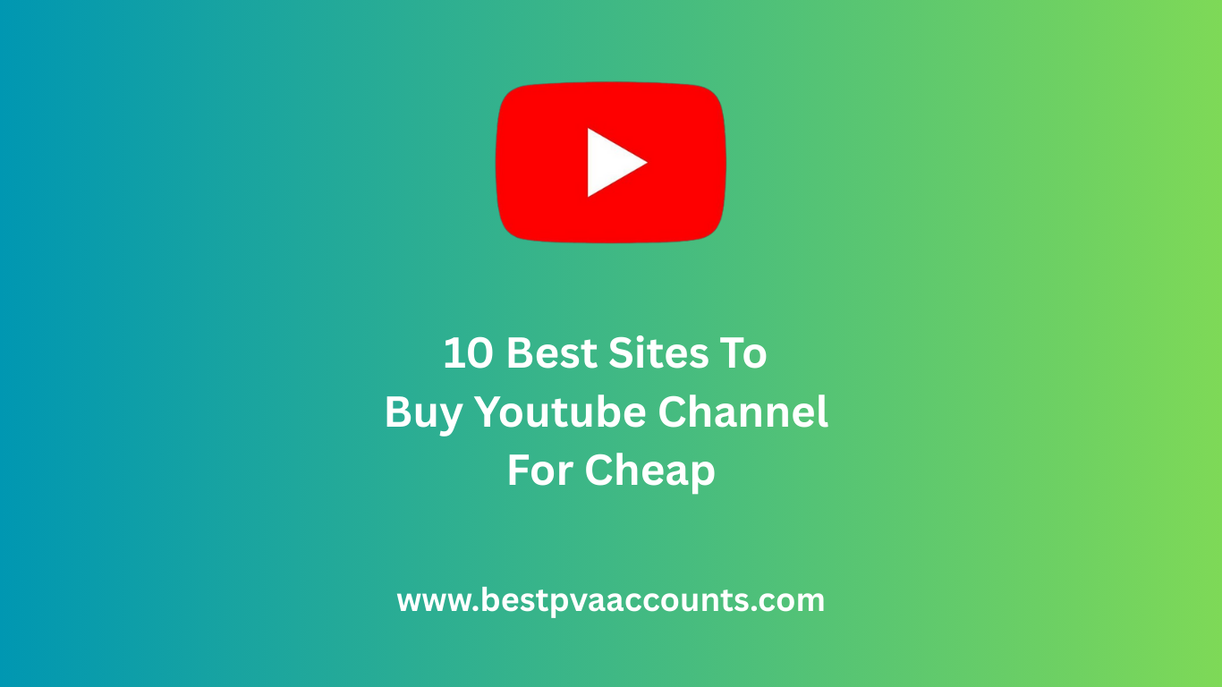 best sites to Buy Youtube Channel