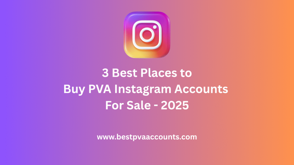 Buy PVA Instagram Accounts