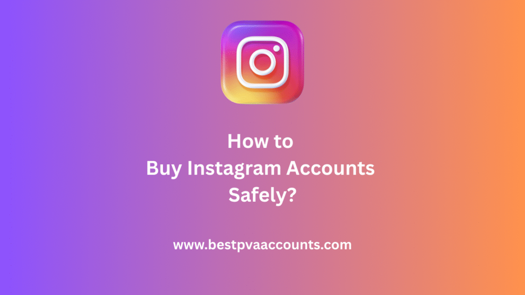 Buy Instagram Accounts