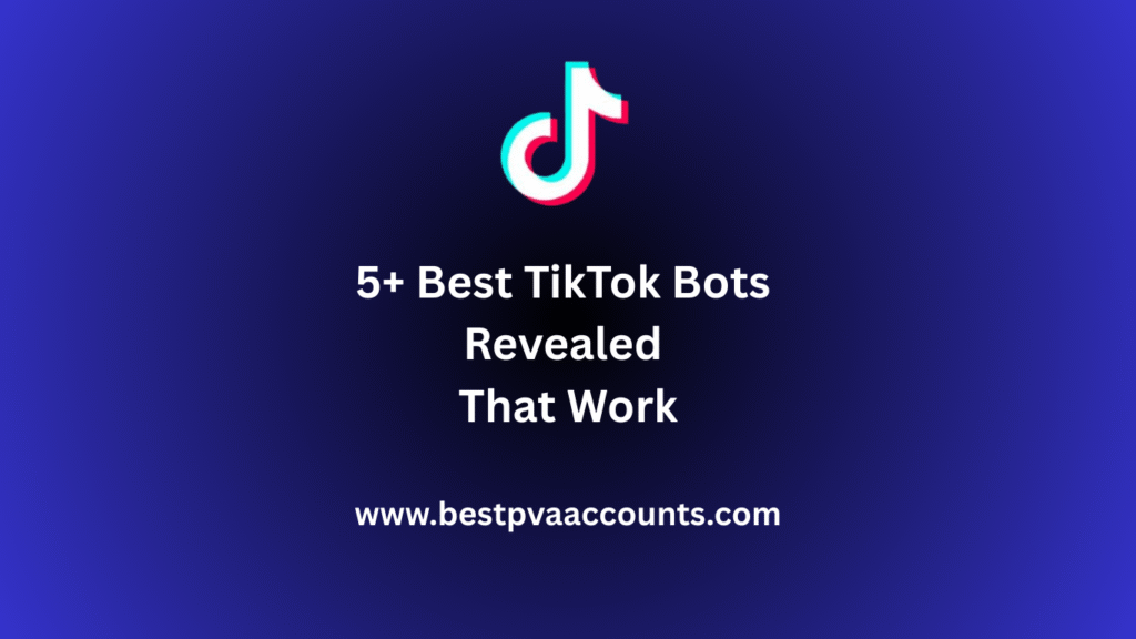 Best TikTok Bots