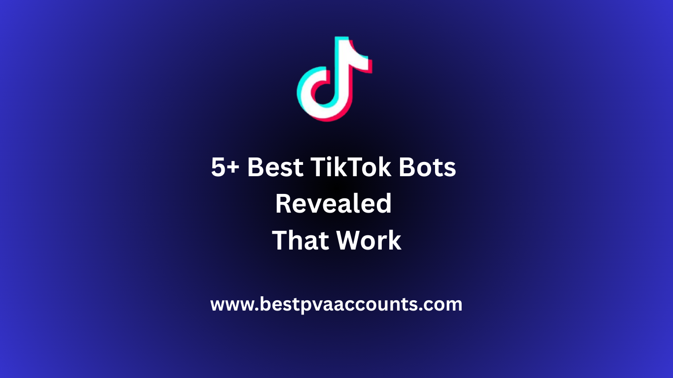 Best TikTok Bots