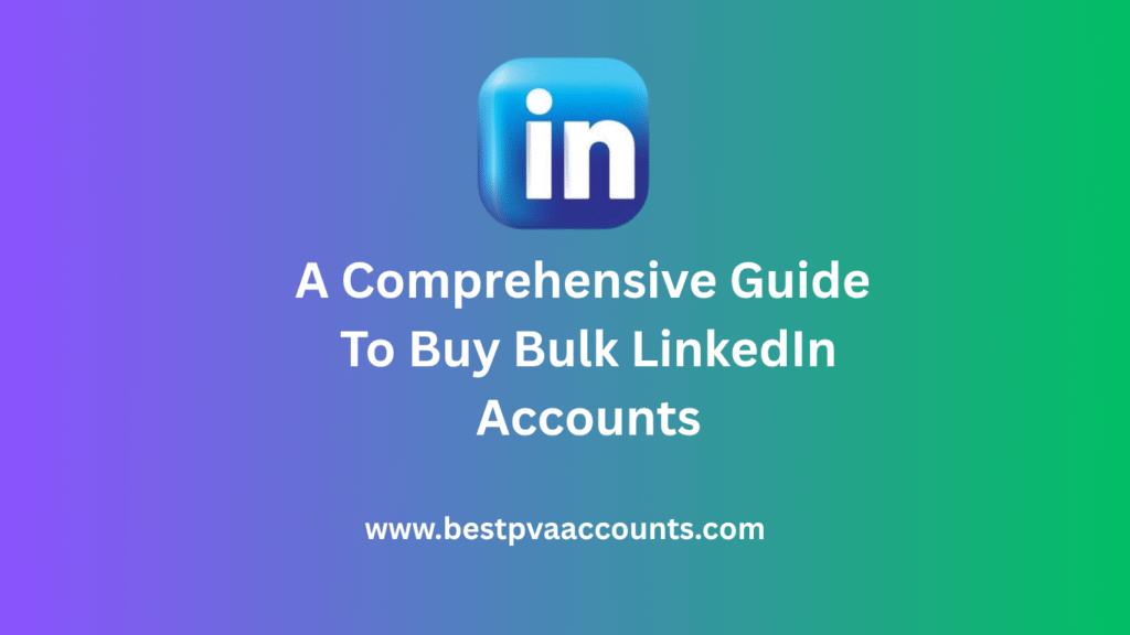 Buy bulk LinkedIn accounts