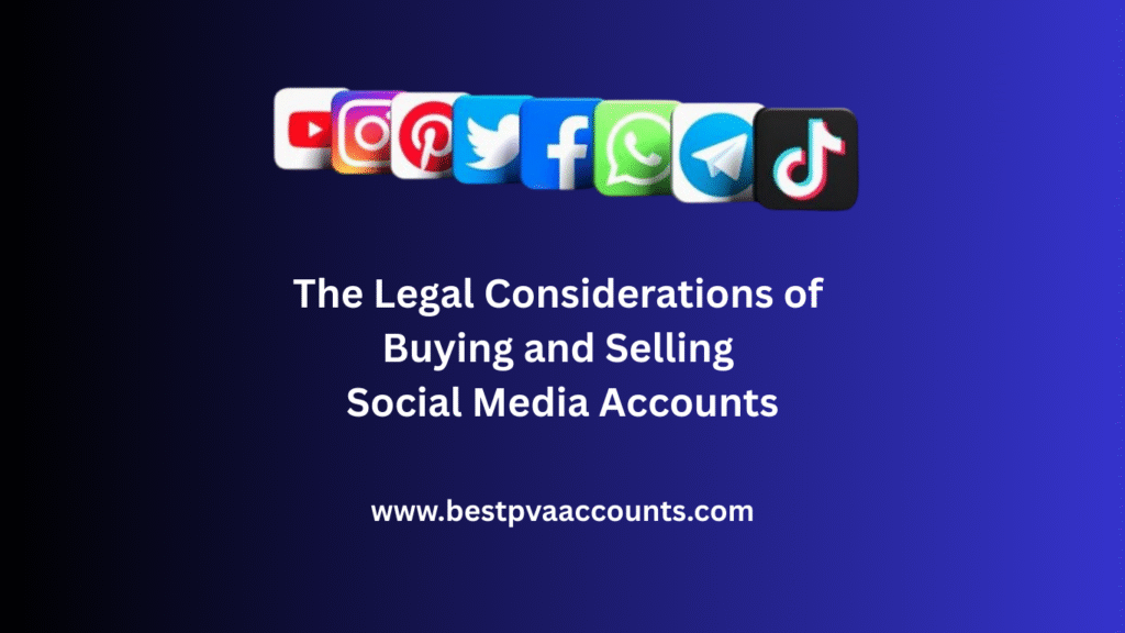 Buying and Selling Social Media Accounts