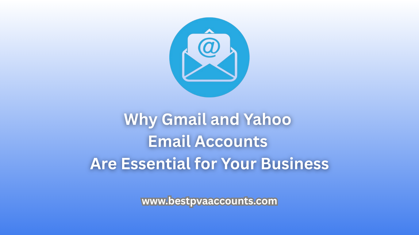 Gmail and yahoo email accounts