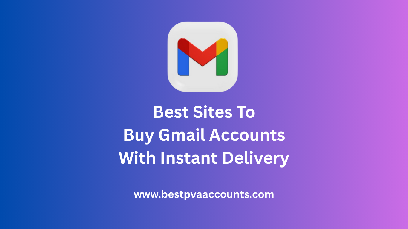 Best Sites To Buy Gmail Accounts