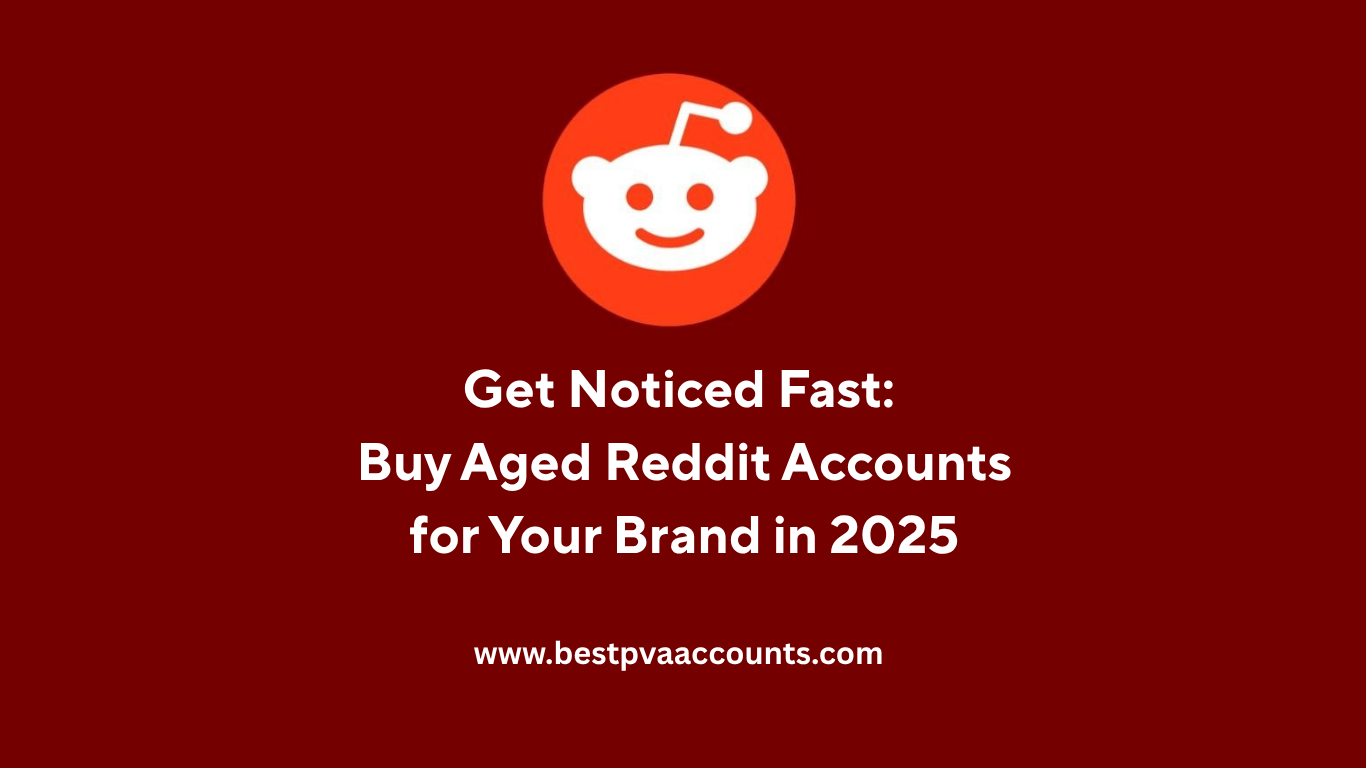Buy aged Reddit accounts