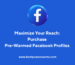 Pre-Warmed Facebook Profiles