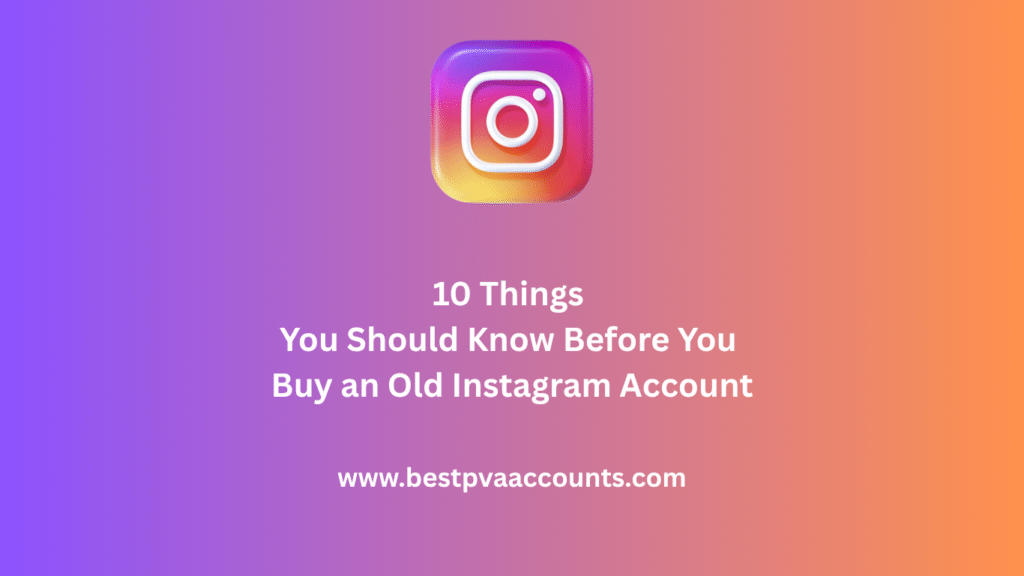 Buy an Old Instagram Account