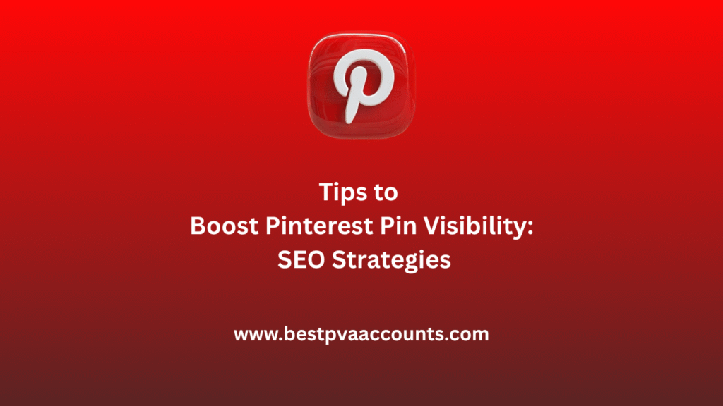 Pinterest Pin Visibility