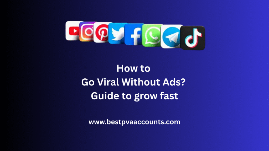 How to Go Viral Without Ads